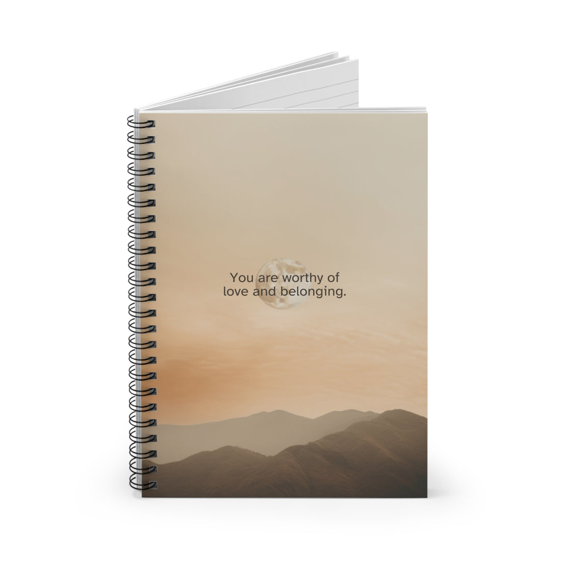 Inspirational Spiral Notebook - "You Are Worthy of Love and Belonging"