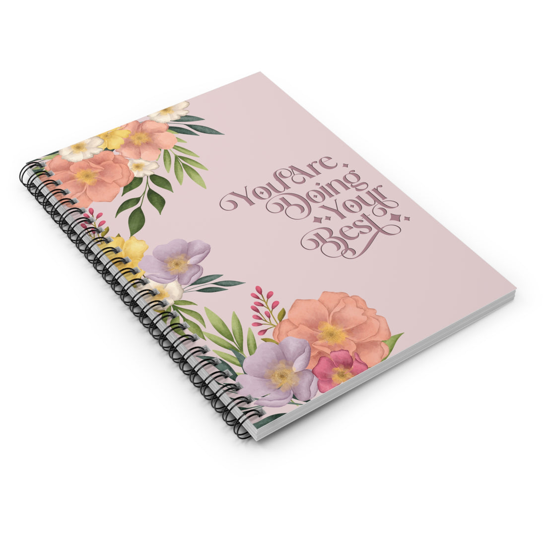 Motivational Floral Spiral Notebook - You Are Doing Your Best
