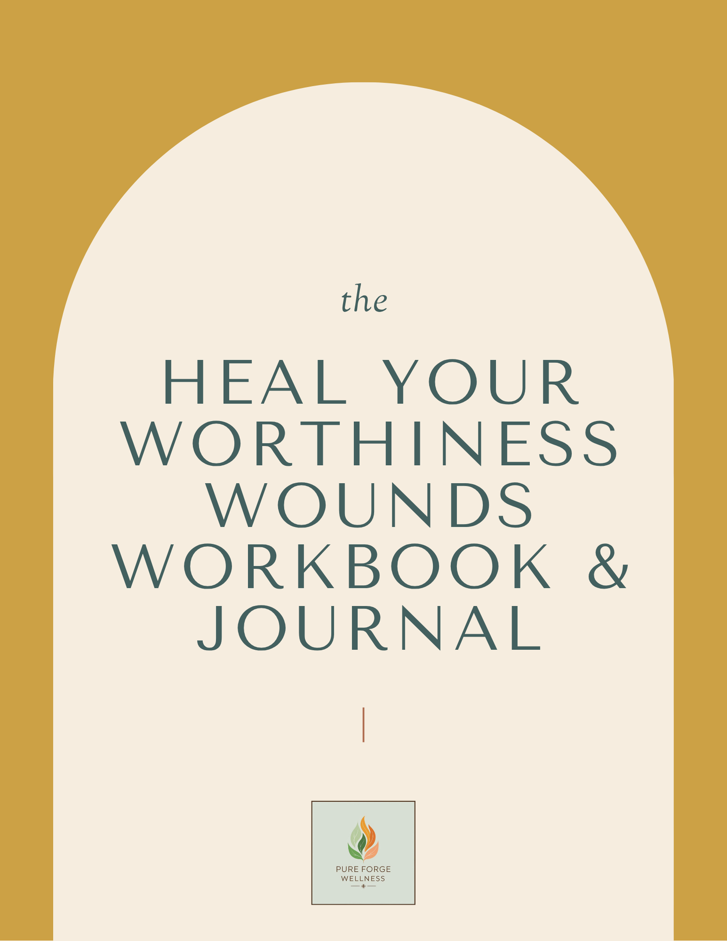 Heal Your Worthiness Wounds Workbook & Journal