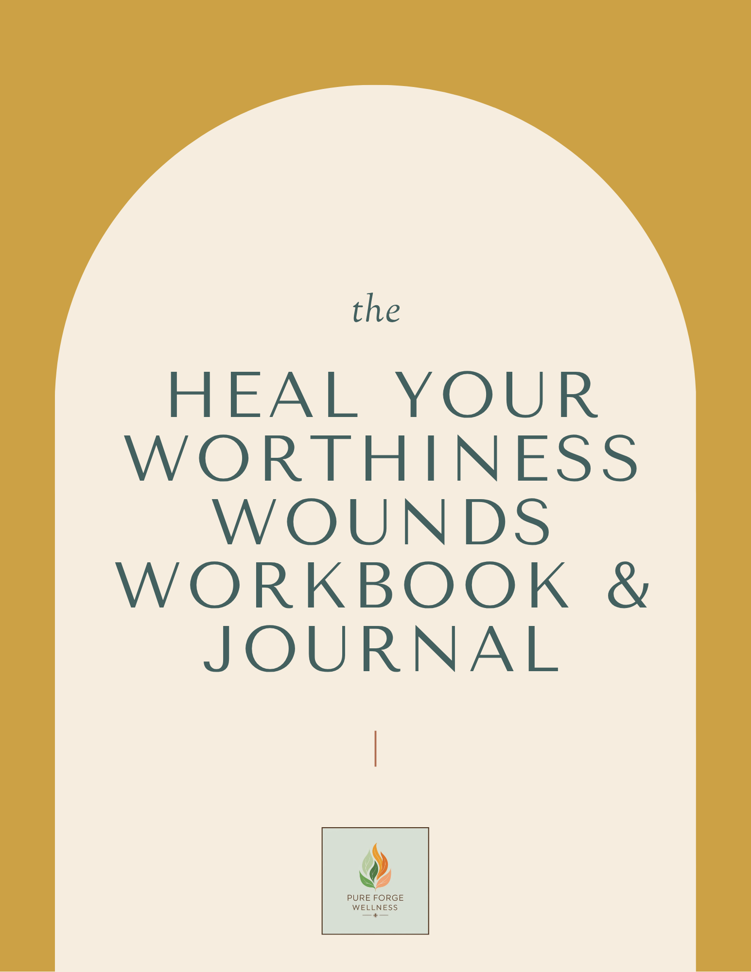 Heal Your Worthiness Wounds Workbook & Journal